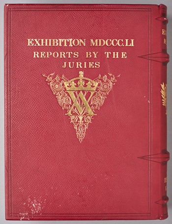 Exhibition of the Works of Industry of All Nations, 1851. The Reports by the Juries on the Subjects in the Thirty Classes into which the Exhibition was Divided. VOL. III.